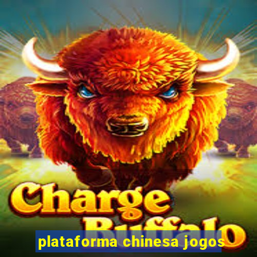 plataforma chinesa jogos